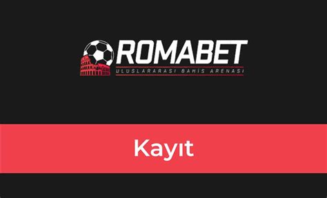 Romabet Kayıt Olma Adımları